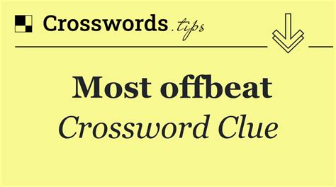 offbeat crossword clue